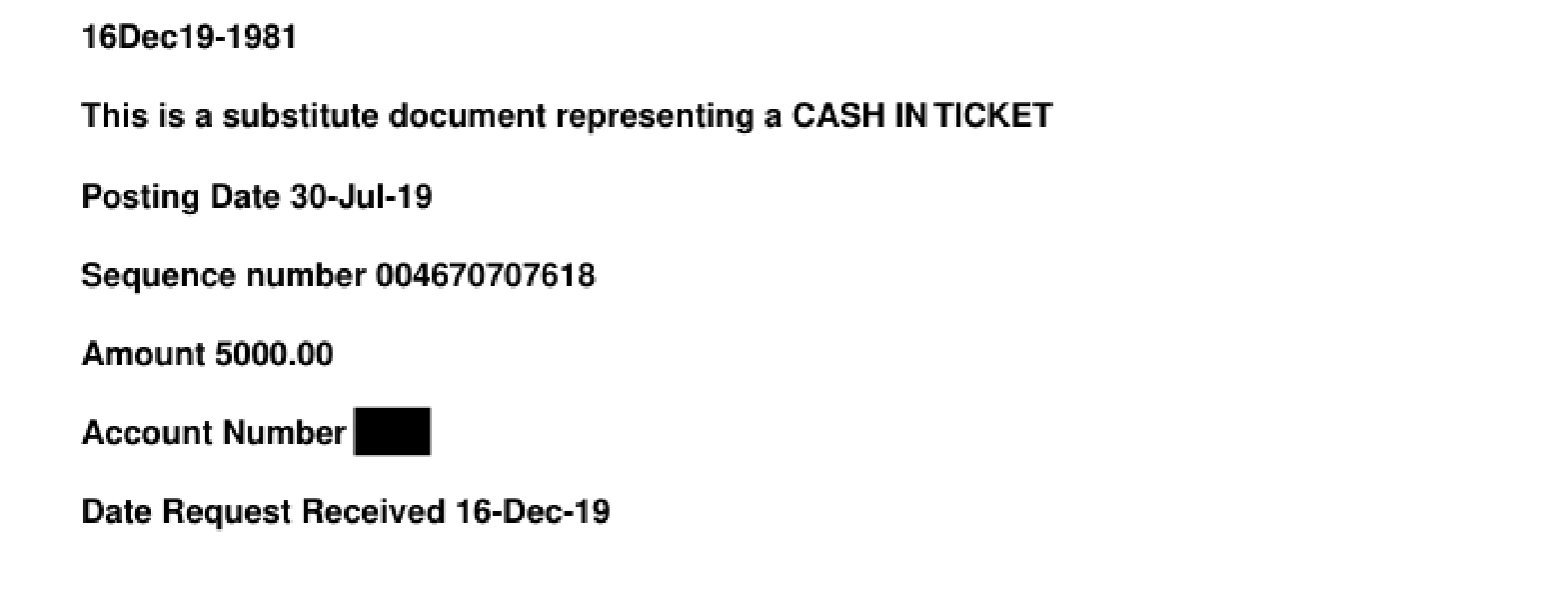 Chase substitute cash-in ticket posting date 30-Jul-19 amount 5000.00 for Noel account production