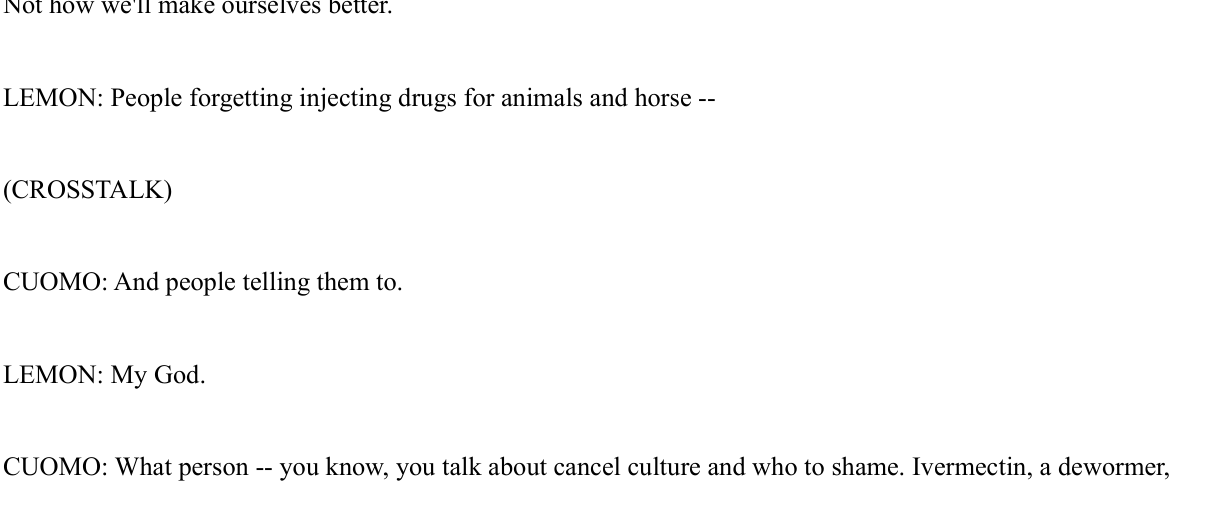 CNN transcript of the August 23 2021 Don Lemon handoff: Cuomo calling ivermectin a dewormer