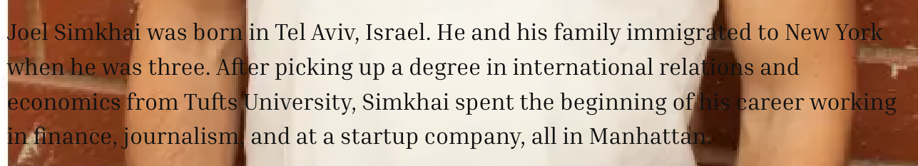 Fortune 2014: Joel Simkhai was born in Tel Aviv, Israel, and his family immigrated to New York when he was three