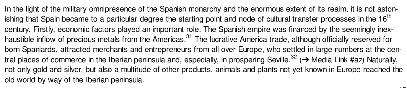 Weller 2010: the Spanish empire was financed by the inflow of precious metals from the Americas