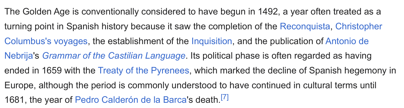 Wikipedia: the Spanish Golden Age is conventionally considered to have begun in 1492